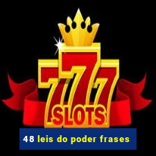 48 leis do poder frases